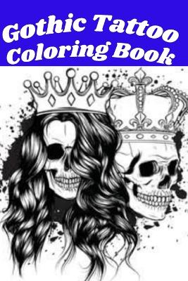 Book cover for Gothic Tattoo Coloring Book