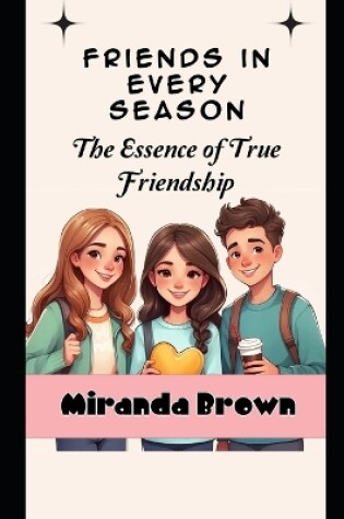 Cover of Friends in Every Season