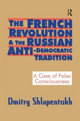 Book cover for The French Revolution and the Russian Anti-Democratic Tradition