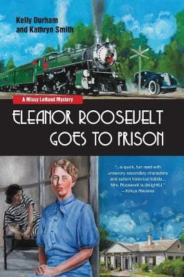 Book cover for Eleanor Roosevelt Goes to Prison