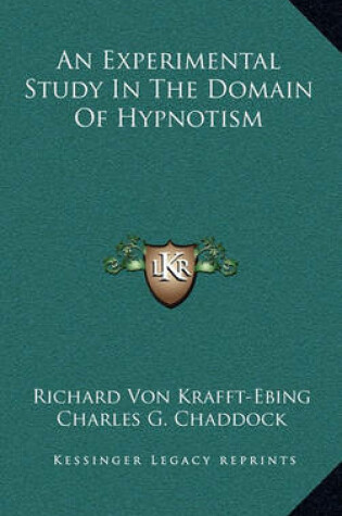 Cover of An Experimental Study in the Domain of Hypnotism