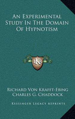 Book cover for An Experimental Study in the Domain of Hypnotism
