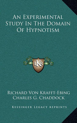 Cover of An Experimental Study in the Domain of Hypnotism