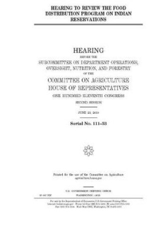 Cover of Hearing to review the Food Distribution Program on Indian Reservations