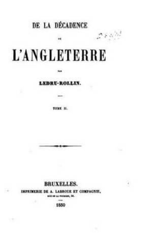 Cover of De la Décadence de l'Angleterre - Tome II