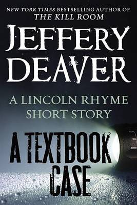 Book cover for A Textbook Case (a Lincoln Rhyme Story)