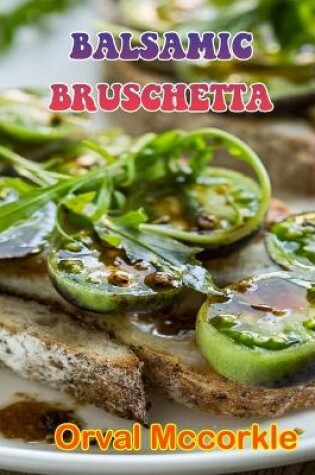 Cover of Balsamic Bruschetta