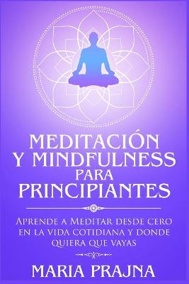 Cover of Meditacion y Mindfulness para Principiantes