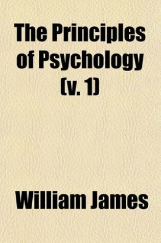 Cover of The Principles of Psychology (Volume 1)