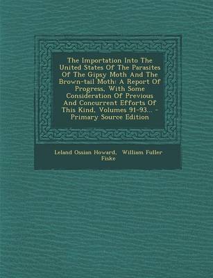 Book cover for The Importation Into the United States of the Parasites of the Gipsy Moth and the Brown-Tail Moth