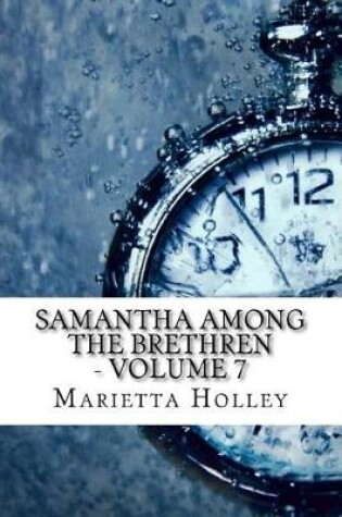 Cover of Samantha Among the Brethren - Volume 7