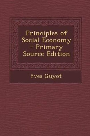 Cover of Principles of Social Economy - Primary Source Edition
