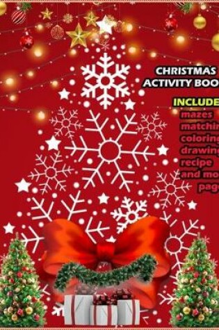 Cover of Christmas Activity Book Includes Mazes Matching Coloring Drawing Recipe And More Pages