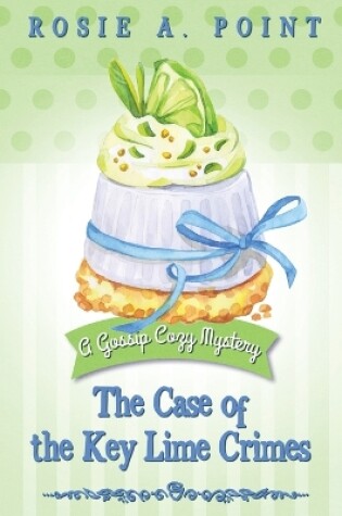 Cover of The Case of the Key Lime Crimes