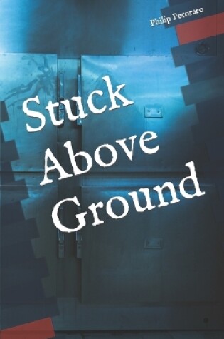 Cover of Stuck Above Ground