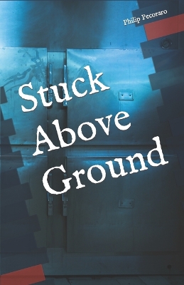 Cover of Stuck Above Ground