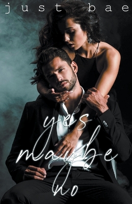 Book cover for Yes, Maybe, No