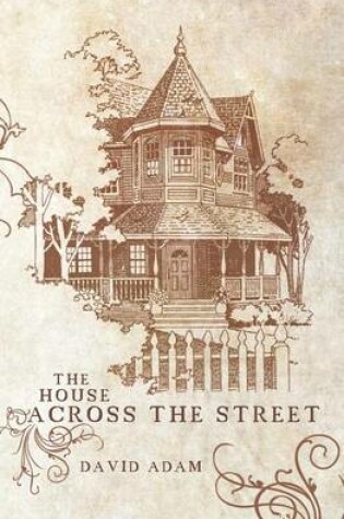 Cover of The House Across the Street