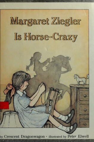 Cover of Margaret Ziegler is Horse-Crazy