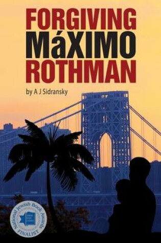 Cover of Forgiving Maximo Rothman