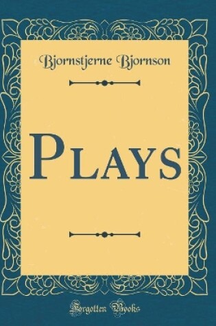 Cover of Plays (Classic Reprint)