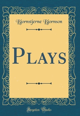 Book cover for Plays (Classic Reprint)