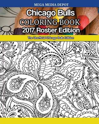 Book cover for Chicago Bulls 2017 Roster Coloring Book