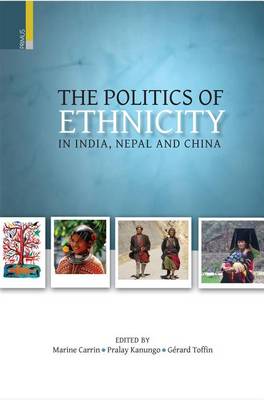 Book cover for Politics of Ethnicity in India, Nepal and China