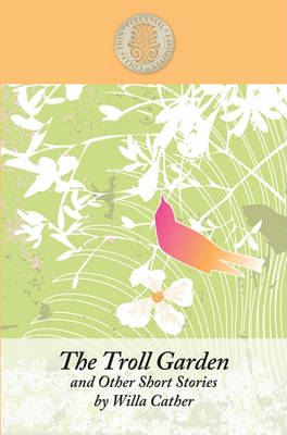 Book cover for The Troll Garden And Other Short Stories