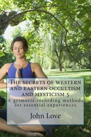 Cover of The Secrets of Western and Eastern Occultism and Mysticism 5