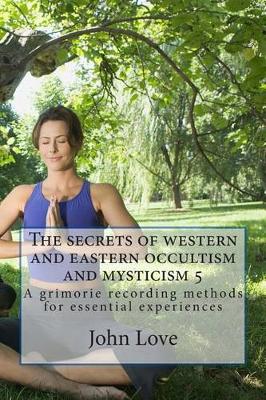 Book cover for The Secrets of Western and Eastern Occultism and Mysticism 5