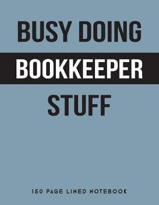 Book cover for Busy Doing Bookkeeper Stuff