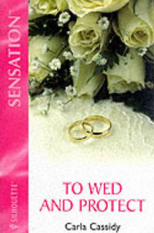 Cover of To Wed and Protect