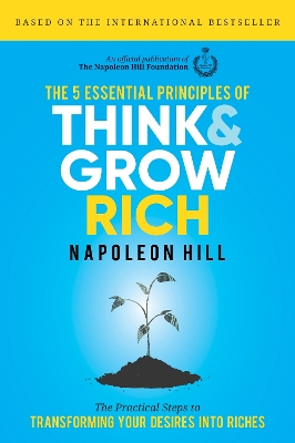 Book cover for The 5 Essential Principles of Think and Grow Rich