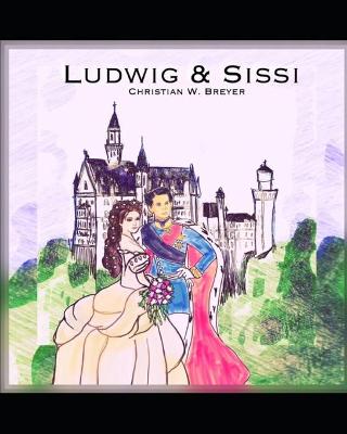 Book cover for Ludwig & Sissi