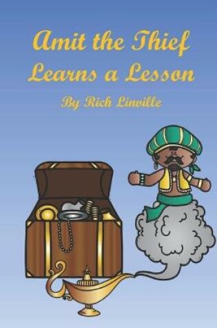 Cover of Amit the Thief Learns a Lesson