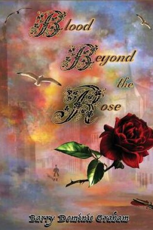 Cover of Blood Beyond the Rose