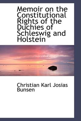 Book cover for Memoir on the Constitutional Rights of the Duchies of Schleswig and Holstein