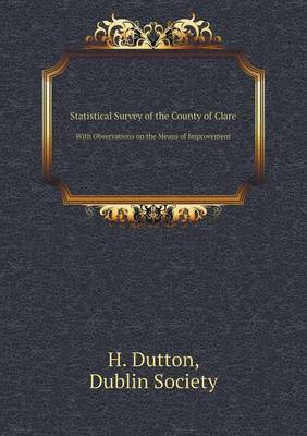 Book cover for Statistical Survey of the County of Clare With Observations on the Means of Improvement