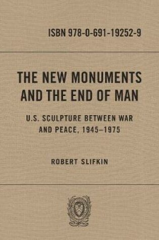 Cover of The New Monuments and the End of Man