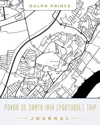 Book cover for Povoa de Santa Iria (Portugal) Trip Journal