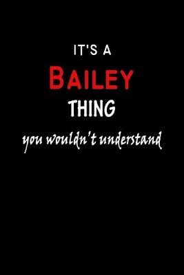 Book cover for It's a Bailey Thing You Wouldn't Understandl