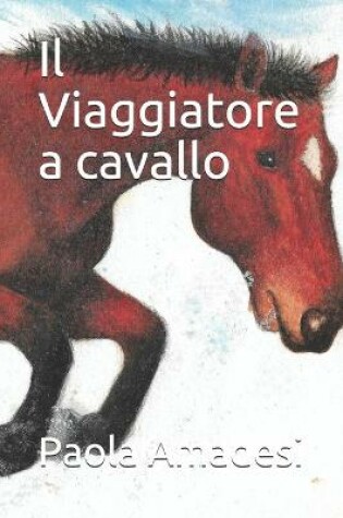 Cover of Il Viaggiatore a cavallo