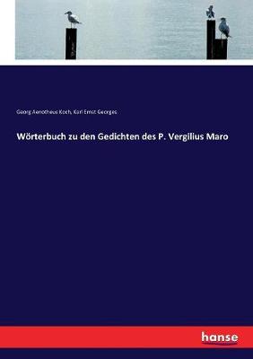 Book cover for Woerterbuch zu den Gedichten des P. Vergilius Maro