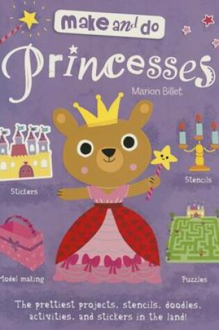 Cover of Make and Do: Princesses