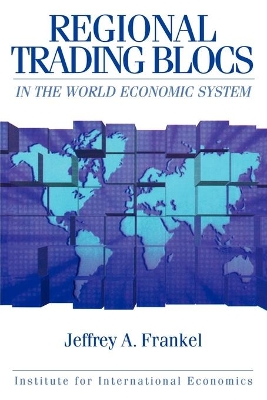 Book cover for Regional Trading Blocs in the World Economic System