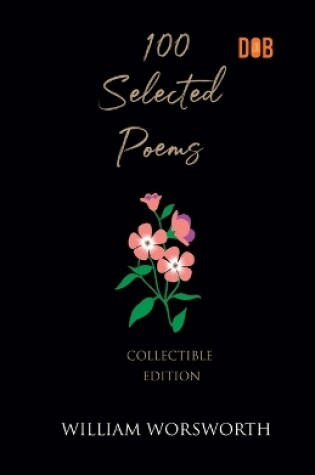 Cover of 100 Selected Poems, William Wordsworth