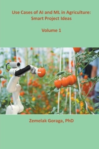 Cover of Use Cases of AI and ML in Agriculture