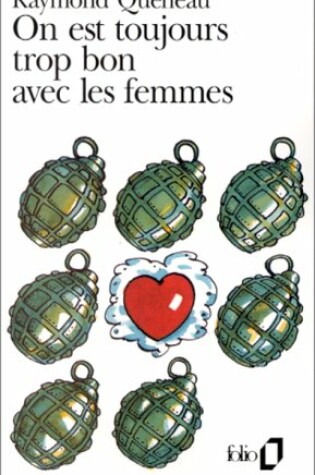 Cover of On Est Toujours Trop Bon Avec Les Femmes