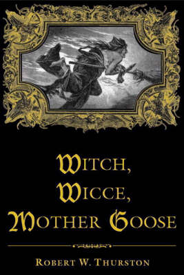 Book cover for Witch, Wicce, Mother Goose